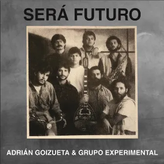 Será Futuro by Adrián Goizueta