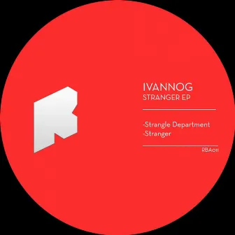 Stranger EP by Ivannog