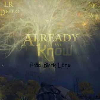 Already Know by LR Delco