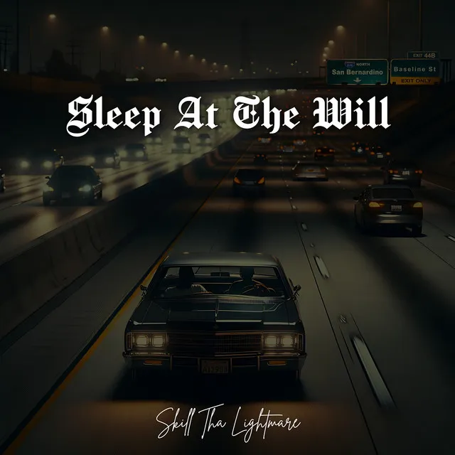 Sleep at the Will