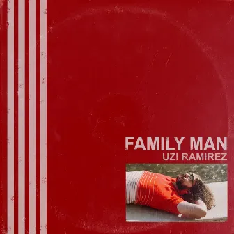 Family Man by Uzi Ramirez