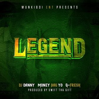 Legend by DJ Danny