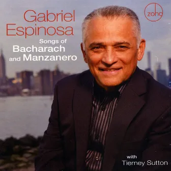 Songs of Bacharach and Manzanero by Gabriel Espinosa