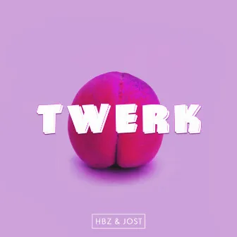 Twerk by Jost