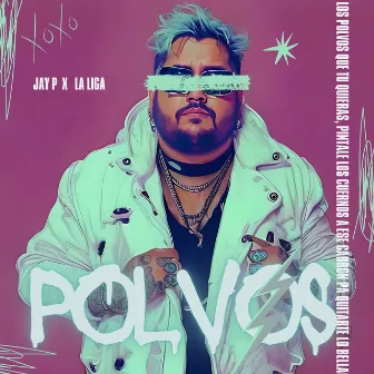 Polvos by Jay p