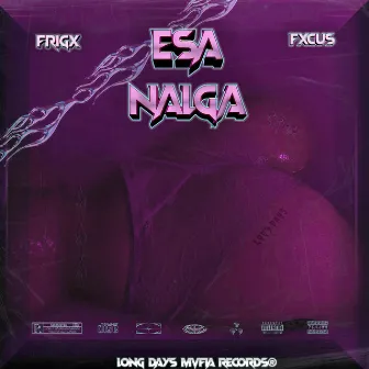 ESA NALGA by FXCUS