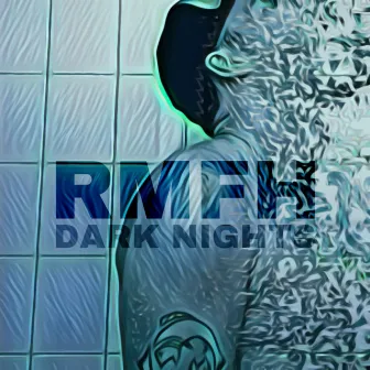 Dark Nights by RMFH