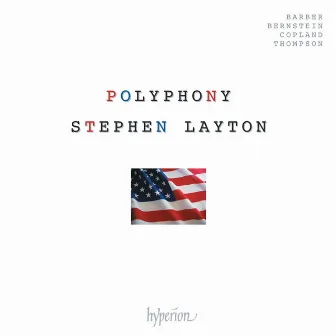 American Polyphony: Barber, Copland, Bernstein, R. Thompson by Polyphony