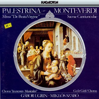 Palestrina: Missa De Beata Virgine / Monteverdi: Sacrae Cantiunculae by Gábor Ugrin