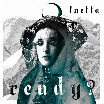 Ready? by Luella