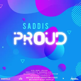 Proud by Saddis