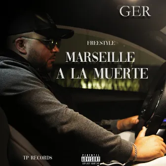 Marseille a la muerte (Freestyle) by GER