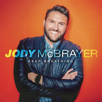 Keep Breathing by Jody McBrayer