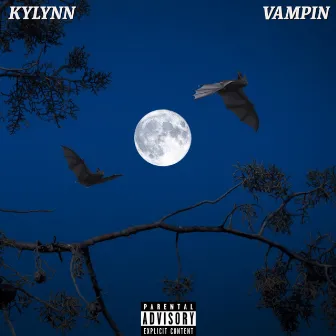 Vampin' (All Night) by Kylynn