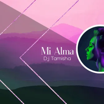 Mi Alma by Dj Tamisha