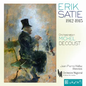 Erik Satie 1912-1915 by Orchestre Régional de Basse-Normandie