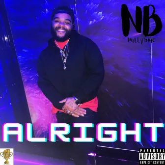 Alright! by Nutty Blue