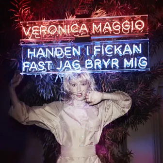 Handen i fickan fast jag bryr mig by Veronica Maggio