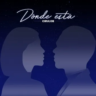 Donde Está by CIRULOB