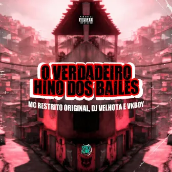 O Verdadeiro Hino dos Bailes by DJ VELHOTA