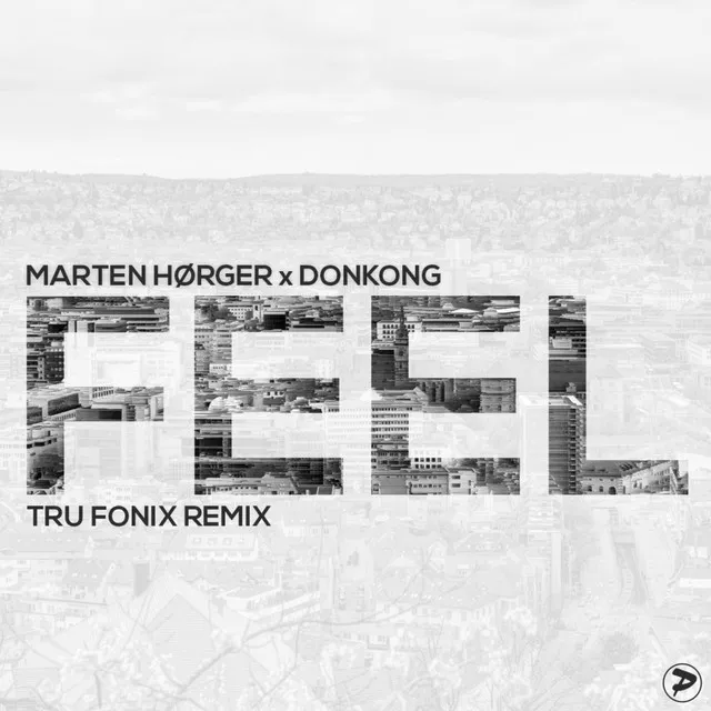 Feel - Tru Fonix Remix