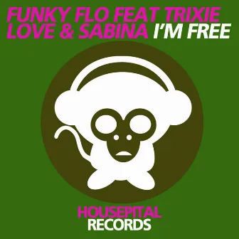 I'm Free by Funky Flo