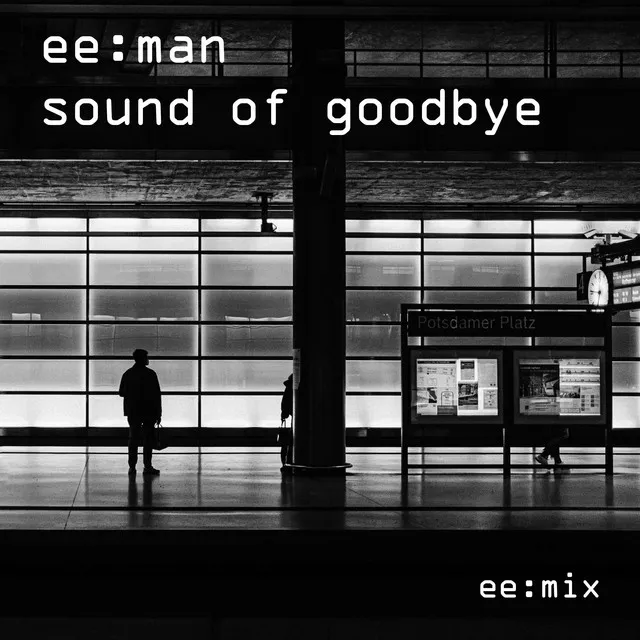 Sound of Goodbye (ee: mix)