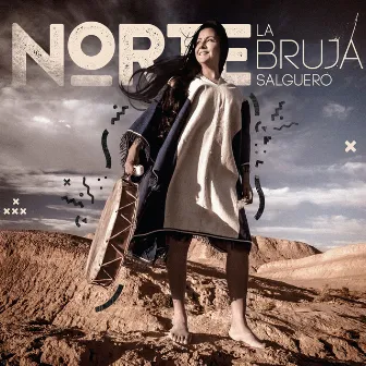 Norte by La Bruja Salguero