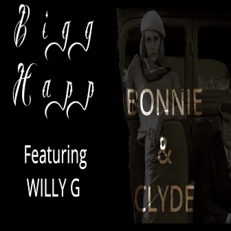 Bonnie and Clyde by Bigg Happ