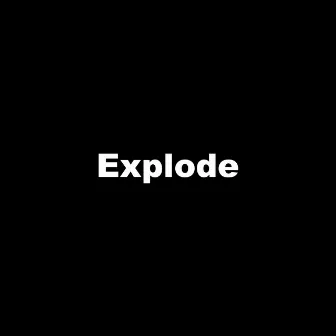 Explode by Sorrow