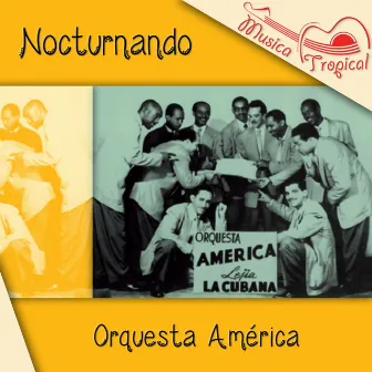 Nocturnando by Orquesta América