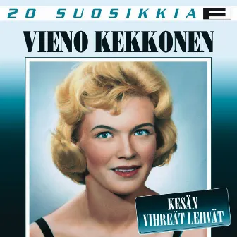 20 Suosikkia / Kesän vihreät lehvät by Vieno Kekkonen