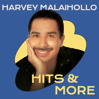 Hits & More by Harvey Malaihollo