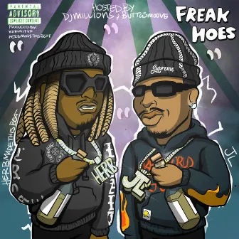 Freak Hoes by Herbmadethisbeat