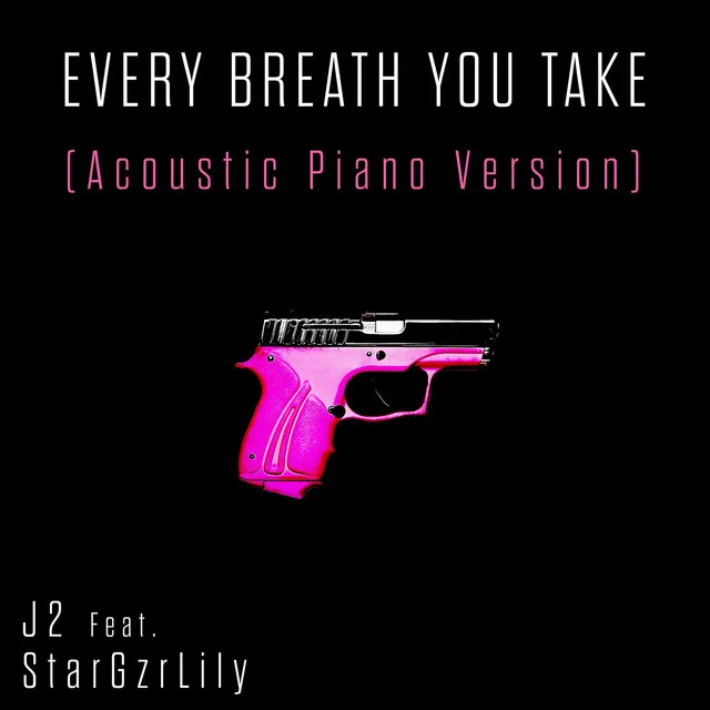 Every Breath You Take (Acoustic Piano Version)