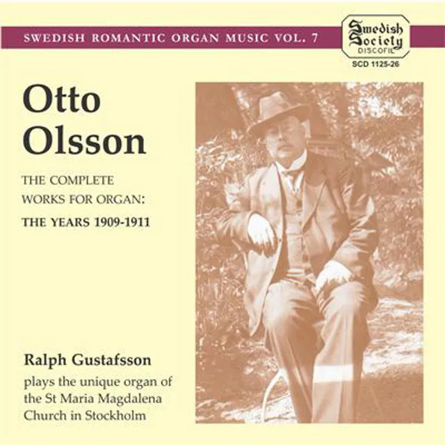 O.Olsson - Organ Music Complete Swedish Romantic Organ Music, Vol. 7