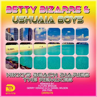 Nikki's Beach Diaries: The Remixes by Ushuaia Boys