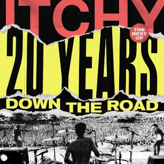 20 Years Down The Road (Best Of) by ITCHY