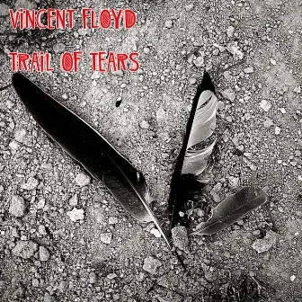 Trail of Tears by Vincent Floyd