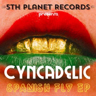 Spanish Fly EP by Cyncadelic