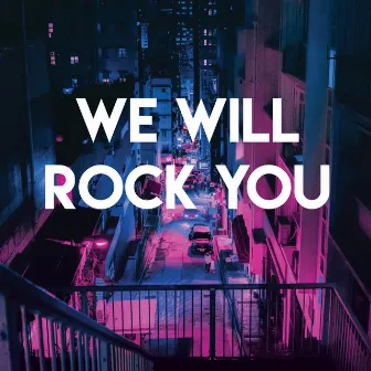 We Will Rock You by East End Brothers