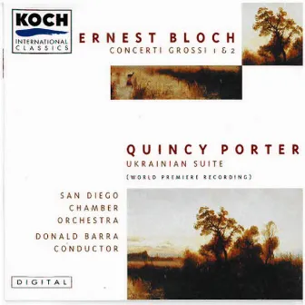 Bloch: Concerto Grosso No. 1; Concerto Grosso No. 2 by San Diego Chamber Orchestra