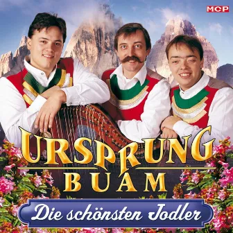 Die schönsten Jodler by Ursprung Buam