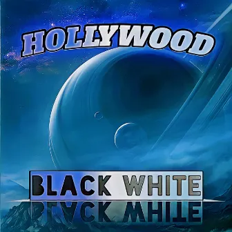 Hollywood by Black White