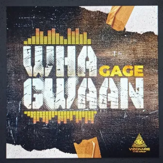 Wha Gwaan by Gage