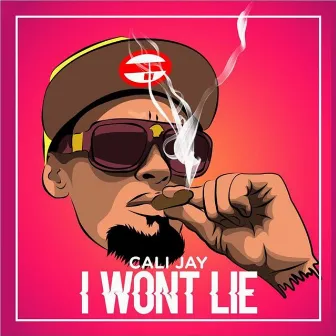 I Won't Lie by Cali Jay