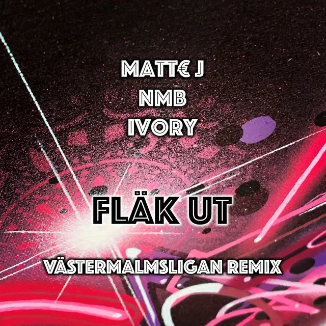 Fläk Ut - Västermalmsligan Remix