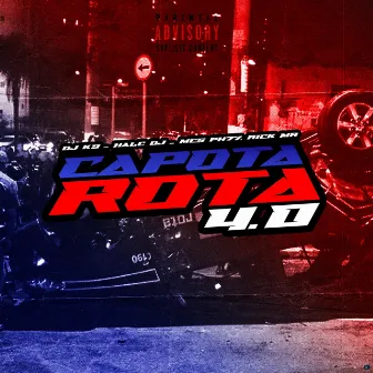 Capota Rota 4.0 by Dj K9