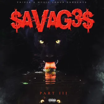 Savages, Pt. 3 by Mally King