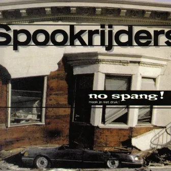 No Spang! by Spookrijders